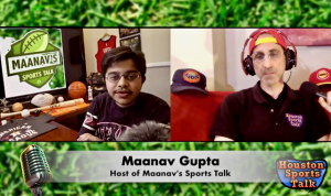 Ep. 597:  18 year Youtube Sensation Maanav Gupta on interviewing Lance McCullers, JJ Watt and Ernie Johnson